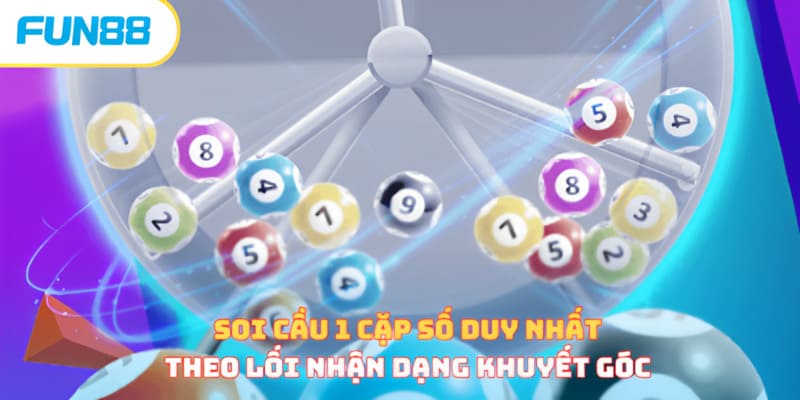 Đánh giá mức độ rủi ro của lối cược 1 cặp số duy nhất
